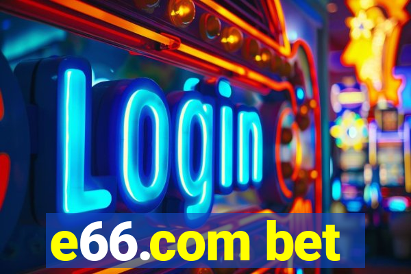 e66.com bet